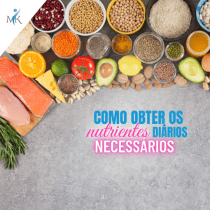 Como obter os nutrientes diários necessários